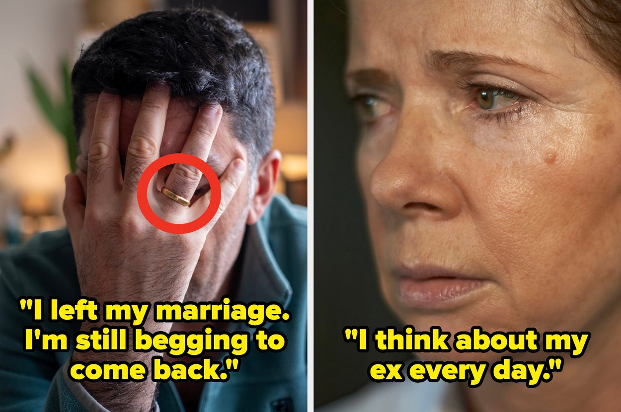Split image: Left shows a person with a hand over their face, captioned "I left my marriage; I'm still begging to come back;" Right shows a person looking thoughtful, captioned "I think about my ex every day"