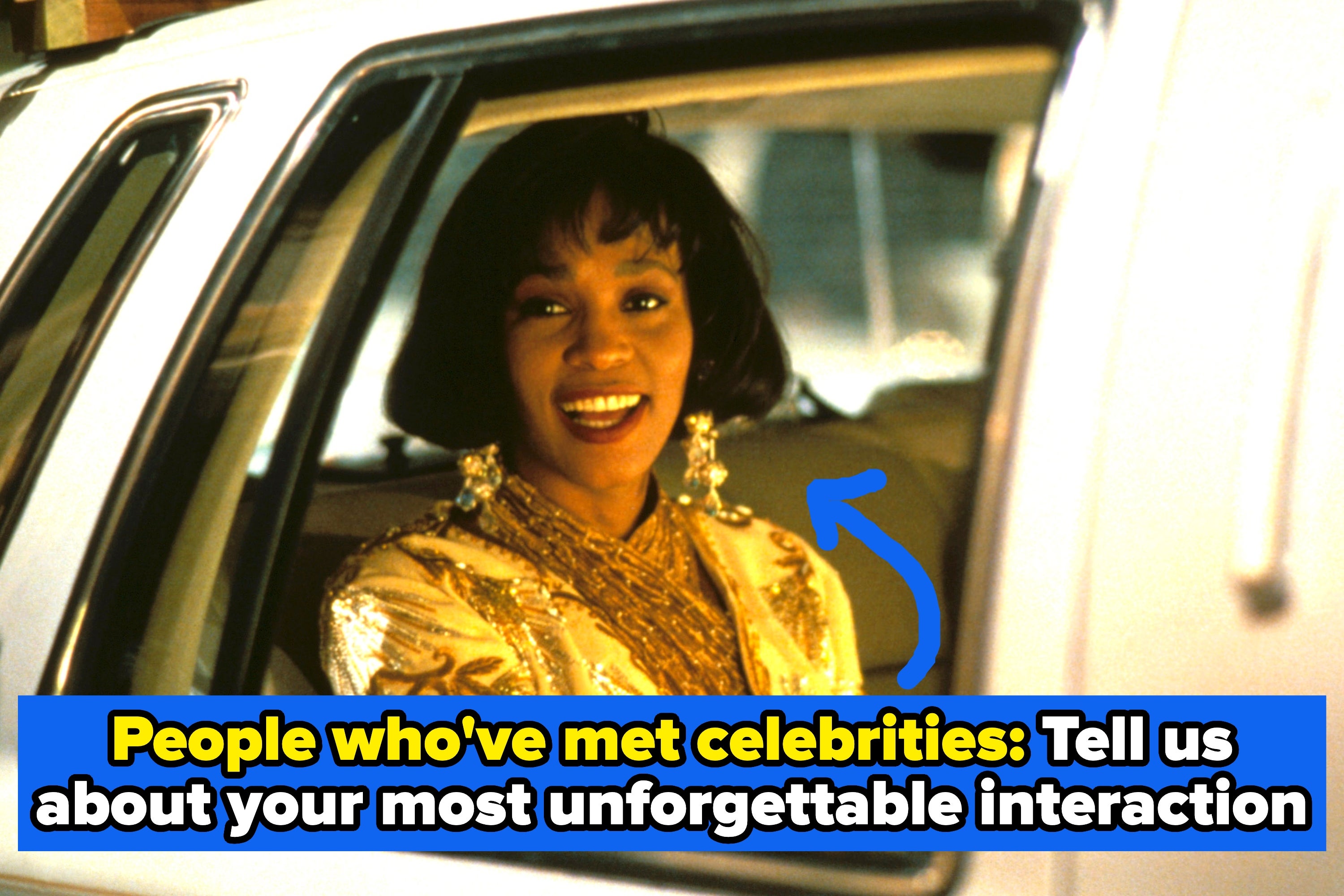 Smiling woman with short hair and large earrings in a car. Text: "People who've randomly met a celebrity: Tell us all about your interaction."