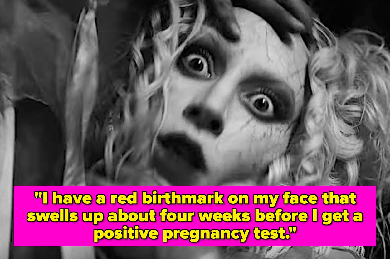 Black and white image of a stylized person with a distressed expression. Text: "I have a red birthmark on my face that swells up before a positive pregnancy test."