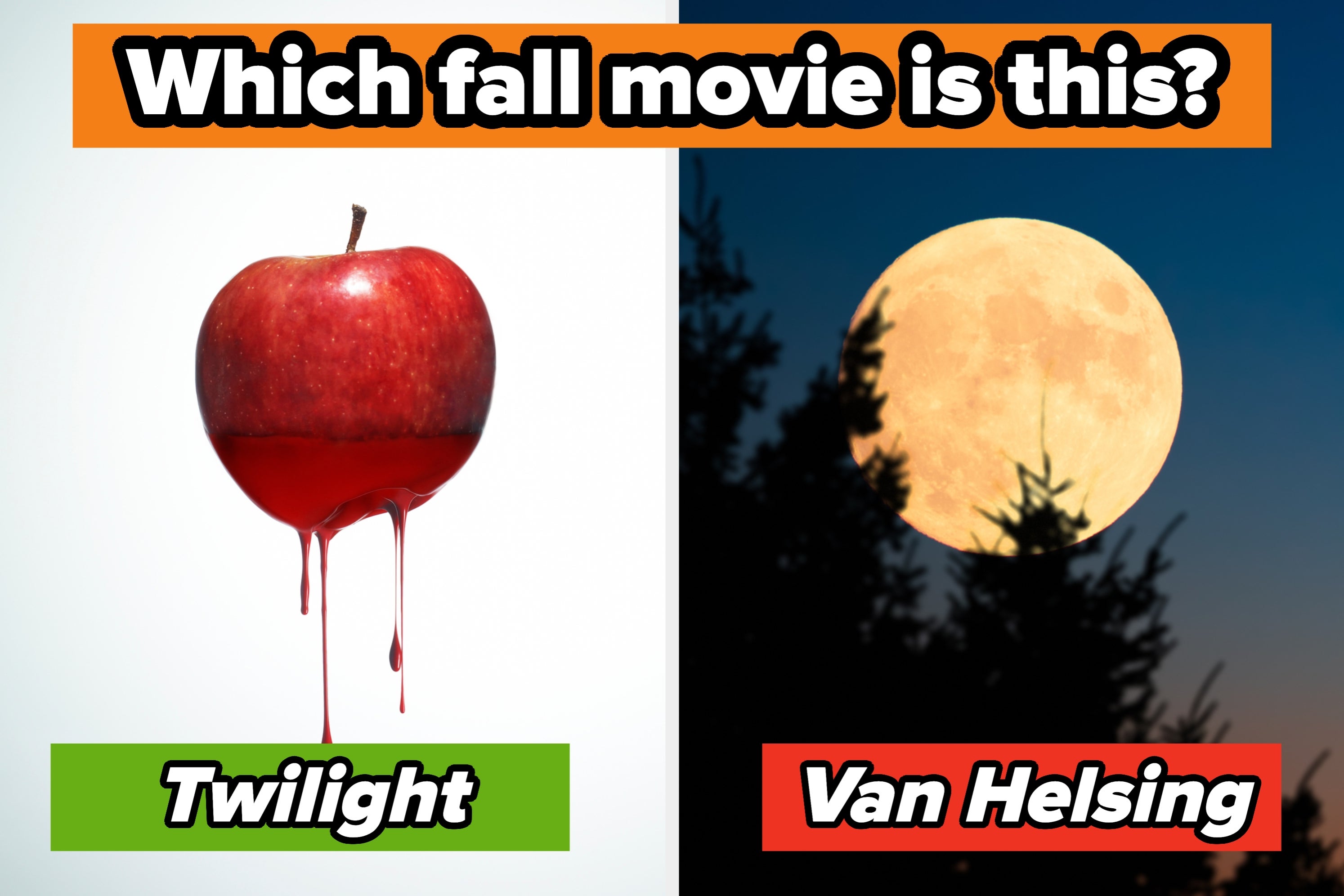 A split image with a dripping apple labeled "Twilight" and a moon with trees labeled "Van Helsing."