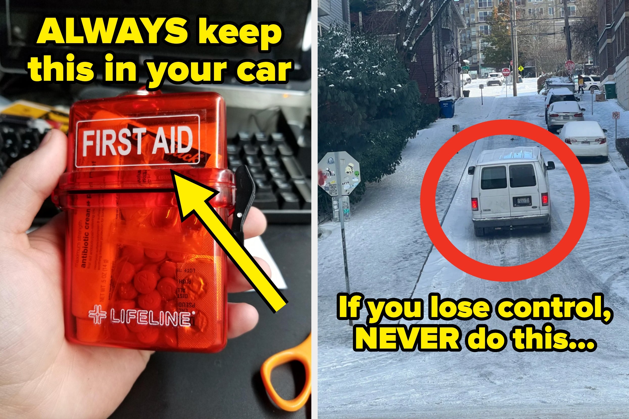 Split image: left shows a hand holding a first aid kit with text "ALWAYS keep this in your car", right shows a van on icy road with text "If you lose control, NEVER do this"
