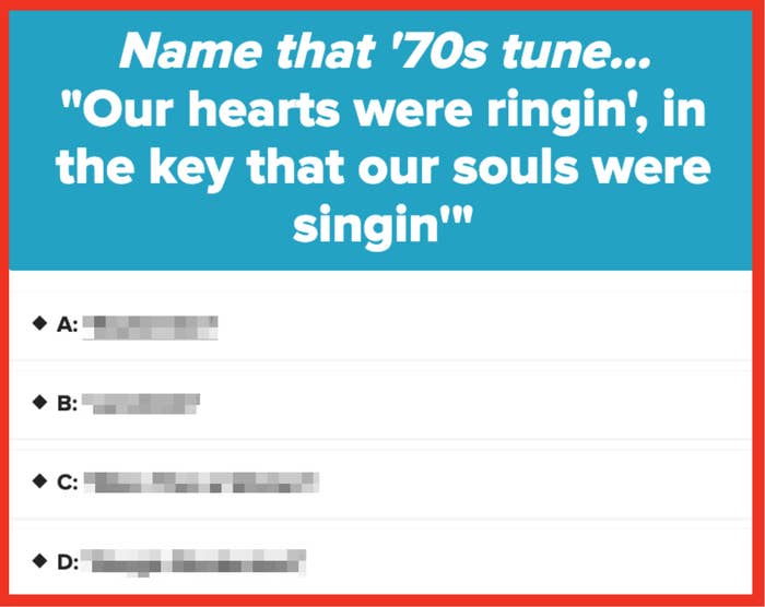 “Our hearts were ringin', successful the cardinal that our souls were singin'” from a '70s song. Options: "September," "Landslide," "More Than a Woman," "Boogie Wonderland."