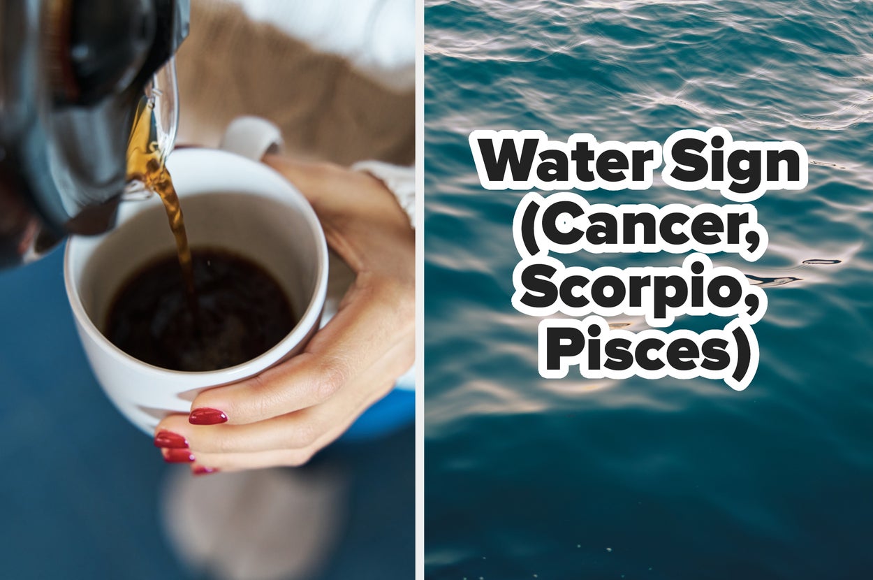 Left: Hand pouring coffee into a cup. Right: Ocean waves with text "Water Sign (Cancer, Scorpio, Pisces)."