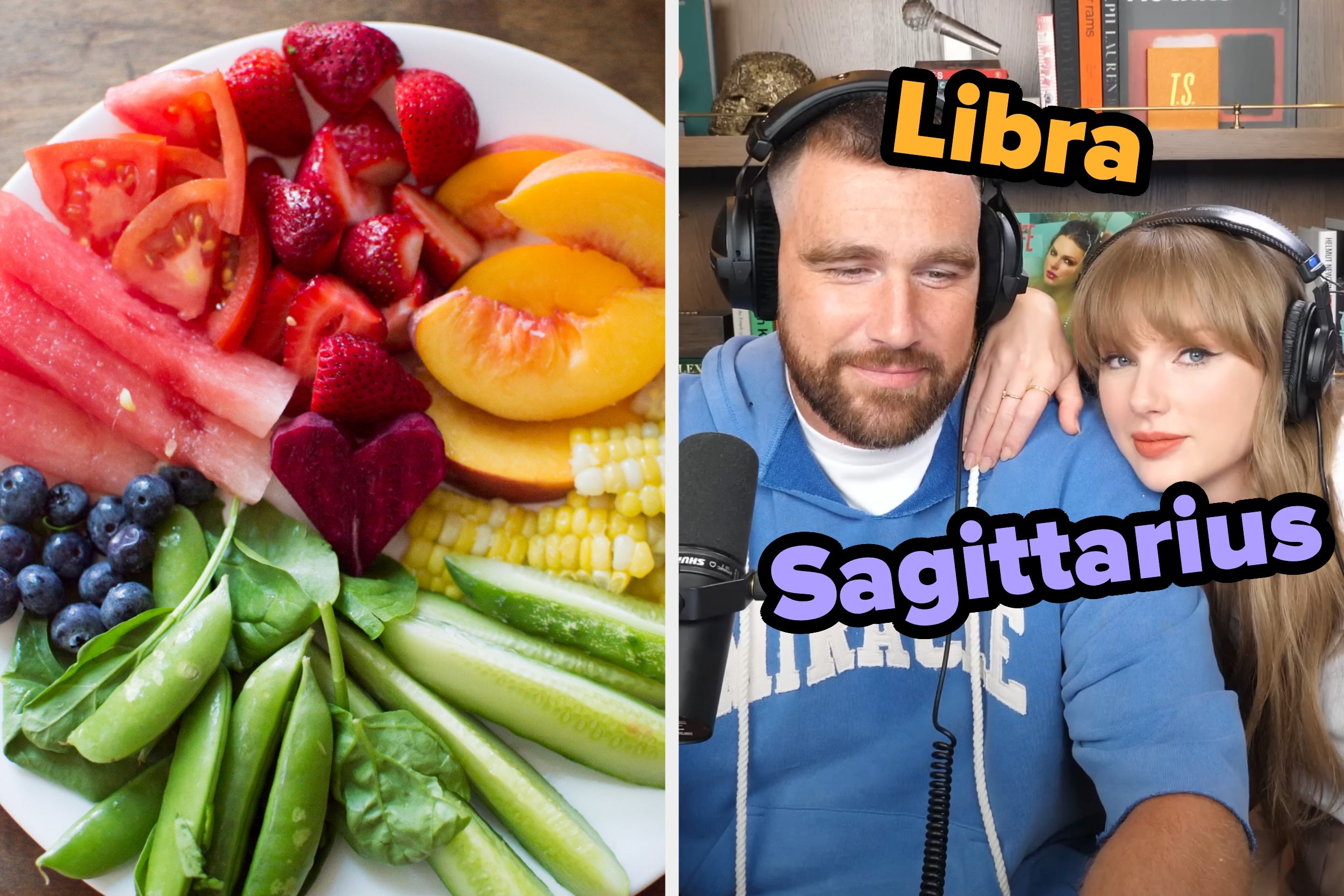 On the left, a plate of fruits and veggies arranged in color order, and on the right, Travis Kelce and Taylor Swift sitting next to each other with Libra typed by Travis's head and Sagittarius typed by Taylor's