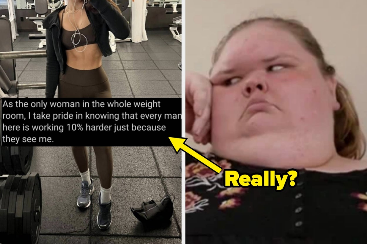 Left: Woman in workout gear at gym, text about men working harder because they see her. Right: Person with skeptical expression, captioned "Really?"
