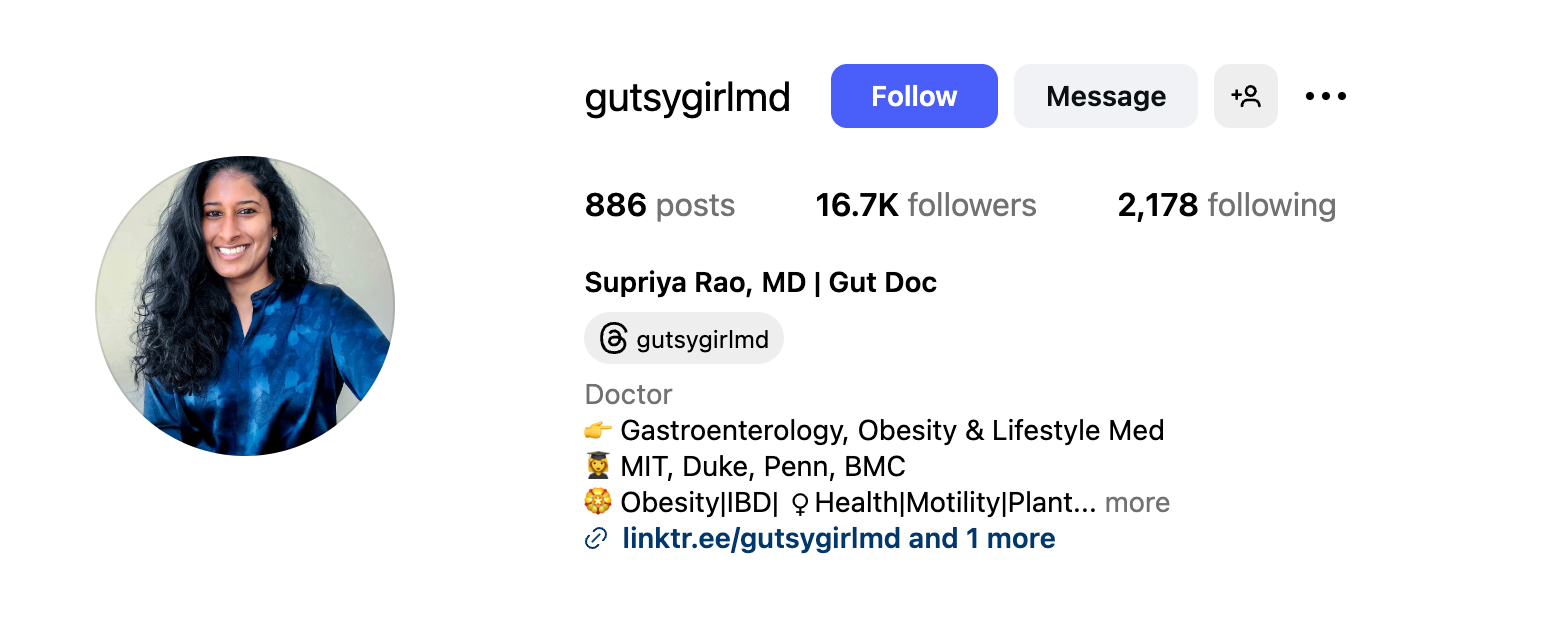 Profile of "gutsygirlmd," Dr. Supriya Rao, with 16.7K followers. Specializes in gastroenterology and obesity. Links to professional background