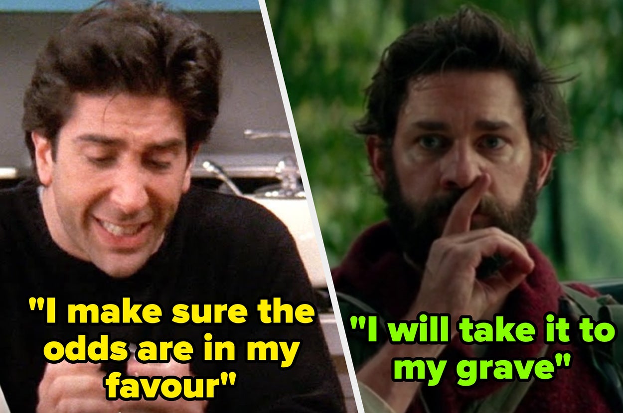 Two TV characters: one looks stressed, saying "I make sure the odds are in my favour"; the other holds a finger to their lips, saying "I will take it to my grave."