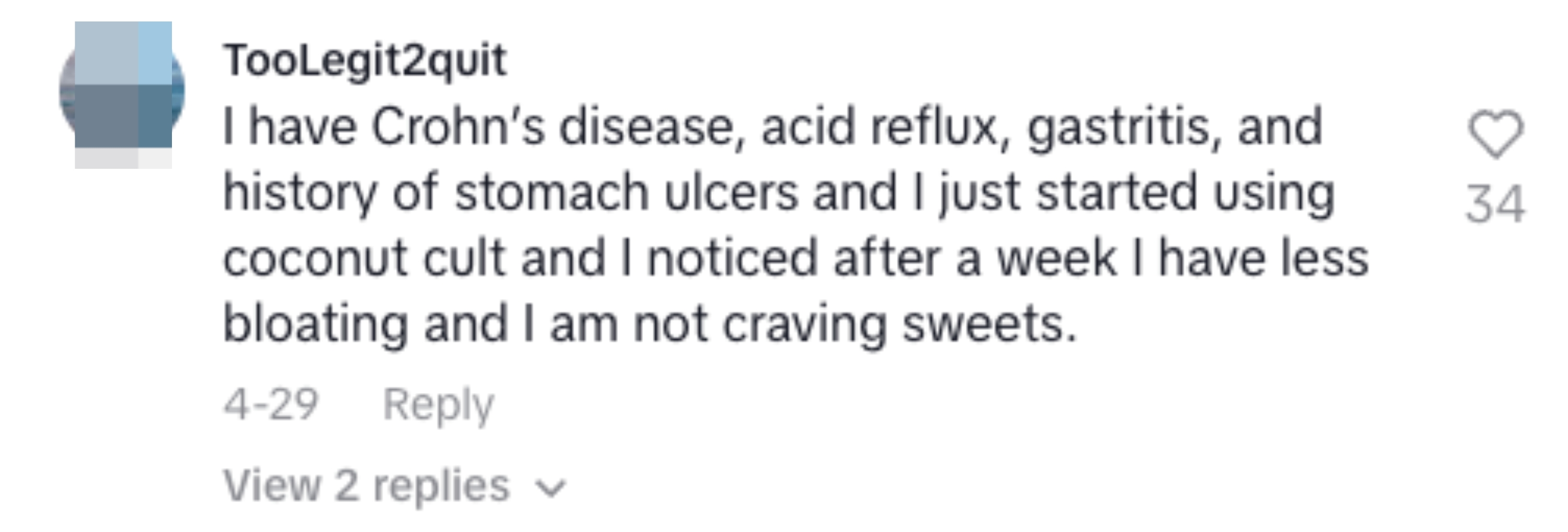 Comment about using coconut product for relief from Crohn's, acid reflux, gastritis, and less bloating, with reduced sweet cravings