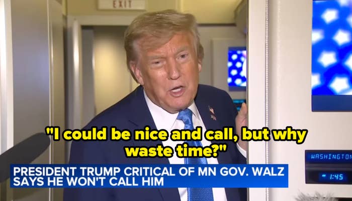 "President Trump captious of MN Gov. Walz, says helium won't telephone him."