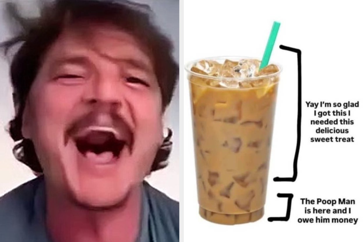 A man laughing next to an iced coffee with humorous text: "Yay I'm so glad I got this sweet treat. The Poop Man is here and I owe him money."
