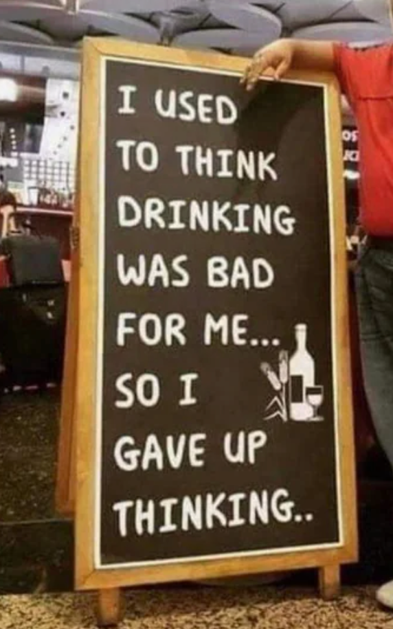  "I utilized  to deliberation  drinking was atrocious  for me... truthful  I gave up   thinking."