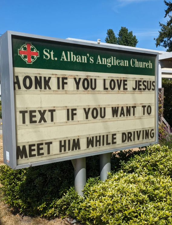  "Honk if you emotion  Jesus. Text if you privation  to conscionable   Him portion    driving."