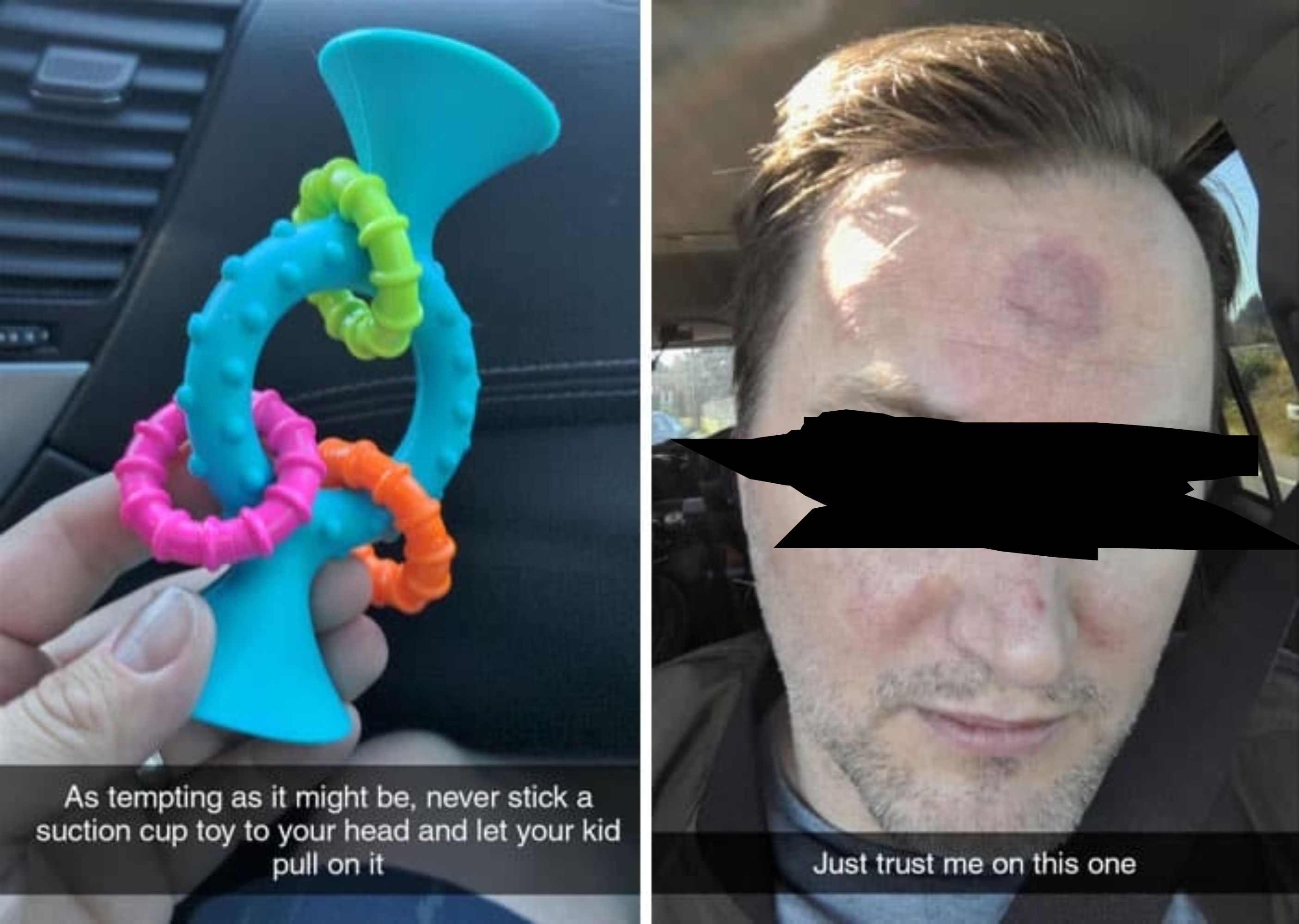 On the left, a hand holds a baby toy with text advising against sticking it to your head. On the right, a man with a suction mark on his forehead