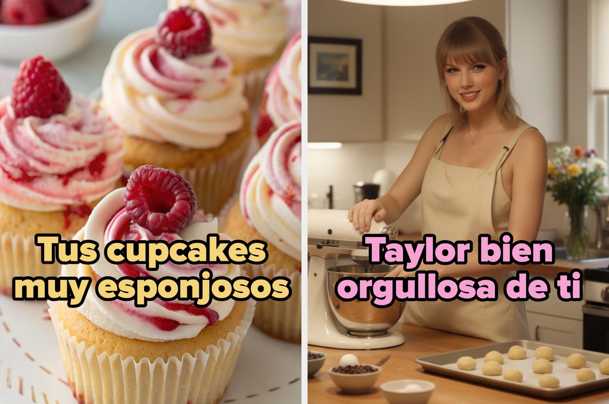 Left: Fluffy cupcakes with raspberries. Text: "Tus cupcakes muy esponjosos." Right: Person smiling while baking. Text: "Taylor bien orgullosa de ti."