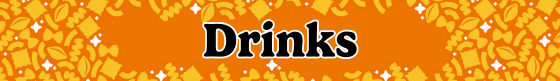 The image features the word "Drinks" in bold, set against a leafy background, likely promoting beverage options