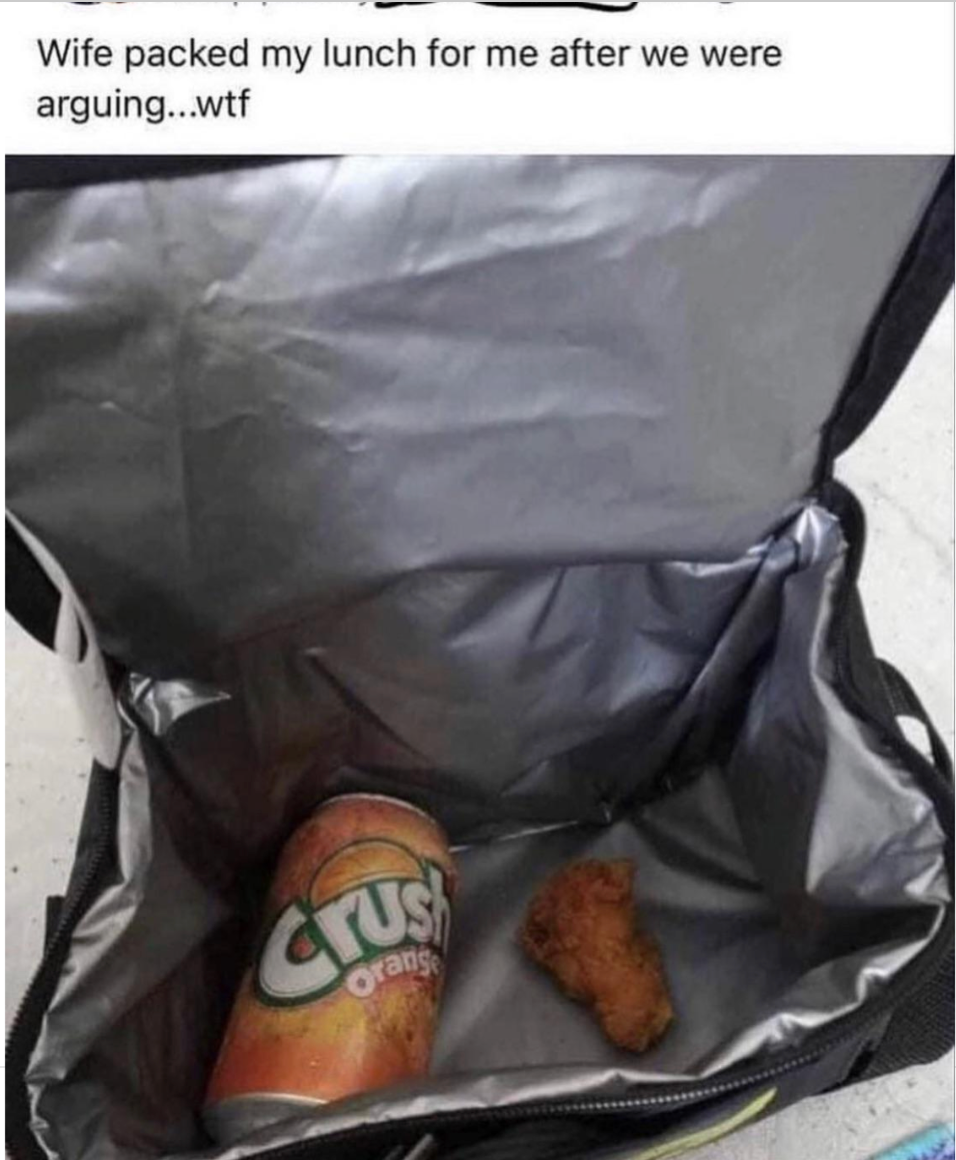 Open lunch bag with a can of Crush soda and a single chicken tender inside. Caption mentions packing after an argument
