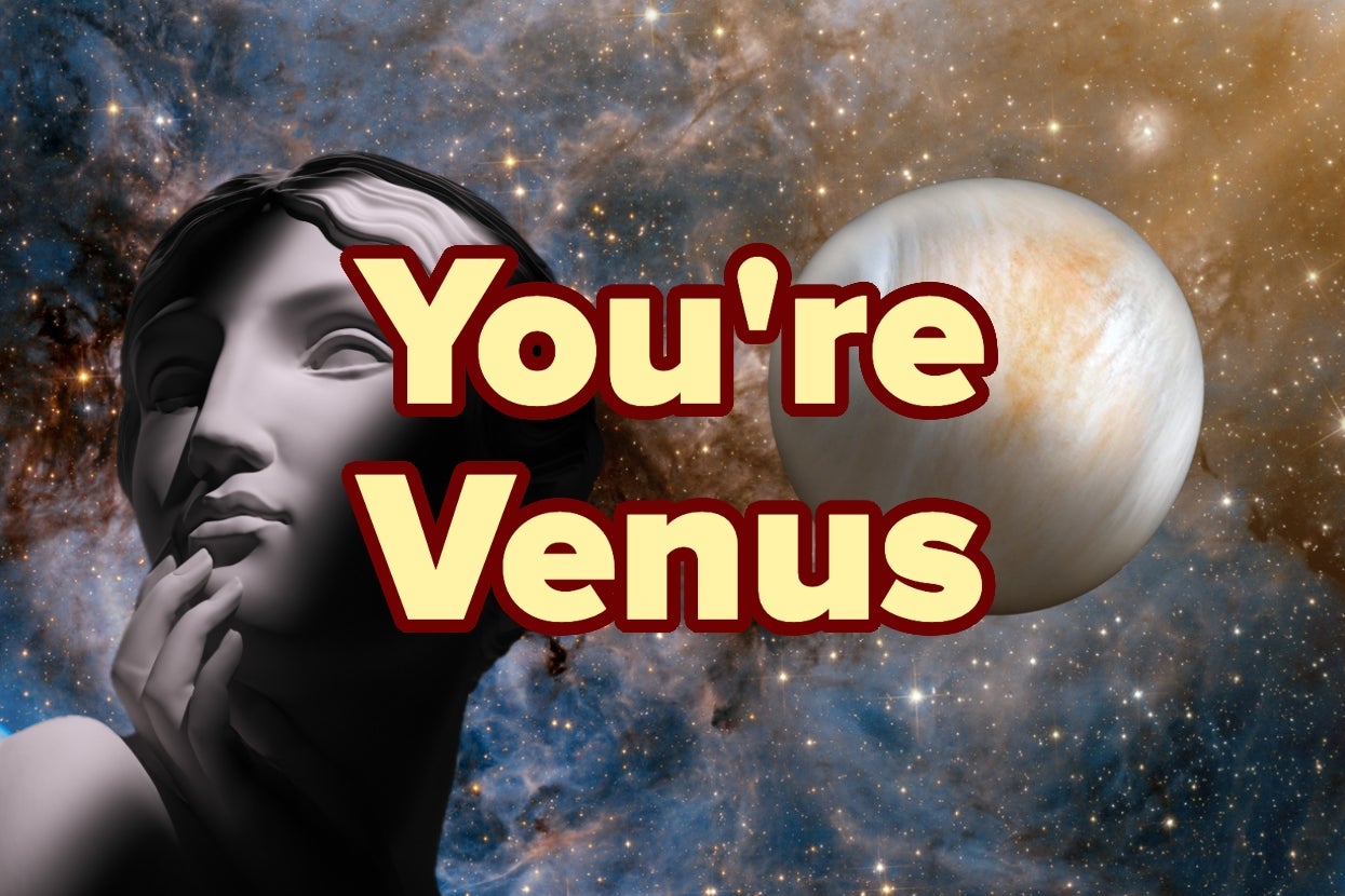 A statue with a contemplative expression is in front of a starry backdrop and a planet. The text reads, "You're Venus."