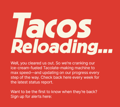 Text on image: Announcement of a taco restock, updates provided weekly. Offers sign-up for alerts on availability