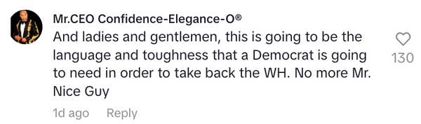 Comment discussing the language and toughness needed for a Democrat to regain the White House, advising against being a "Mr. Nice Guy."