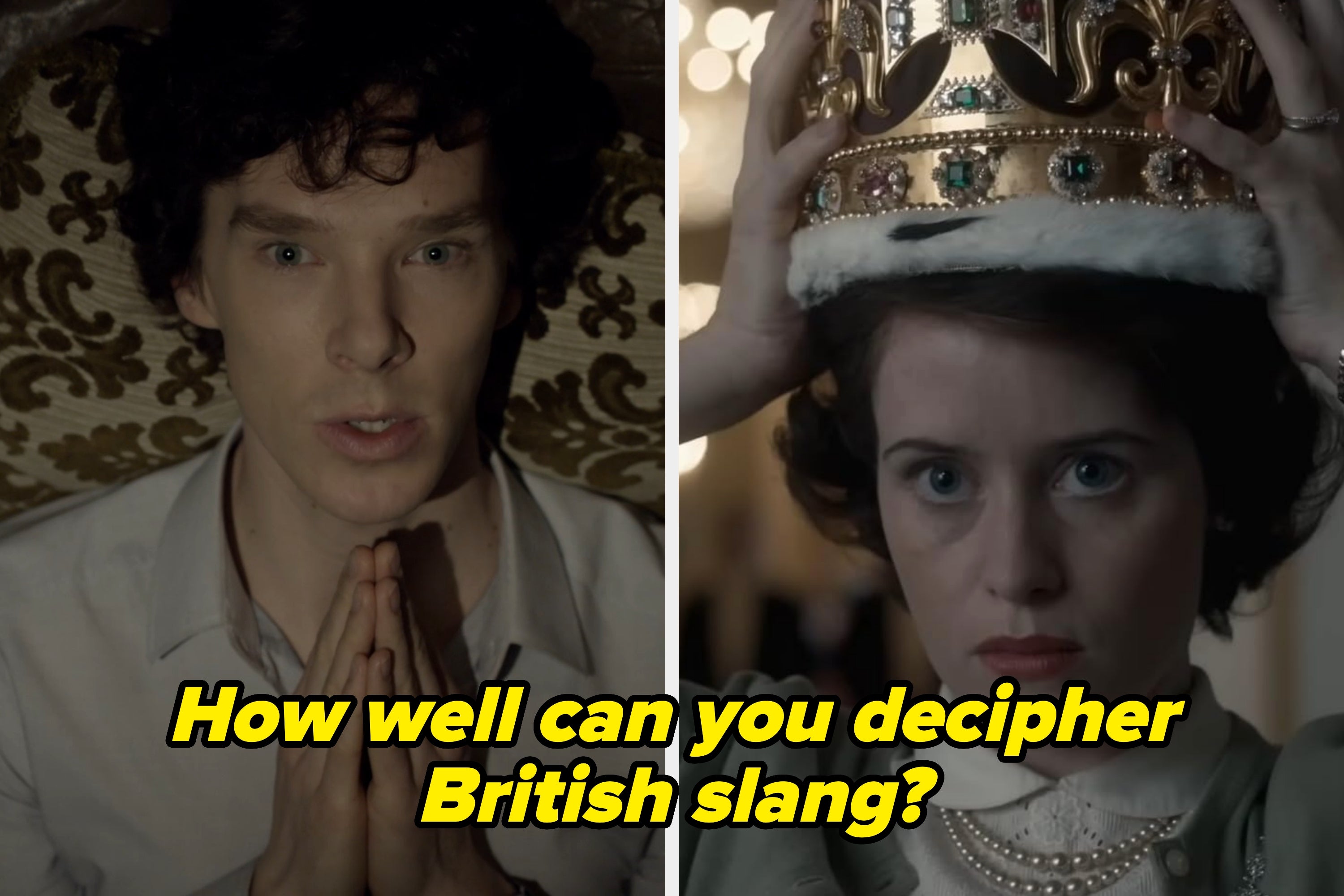 Person looking directly at the camera with hands in prayer position, text reads: "How well can you decipher British slang?"