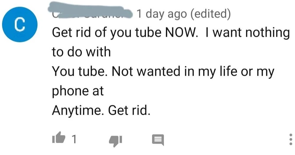 Youtube Comment expressing a strong desire to remove YouTube from their life and phone immediately