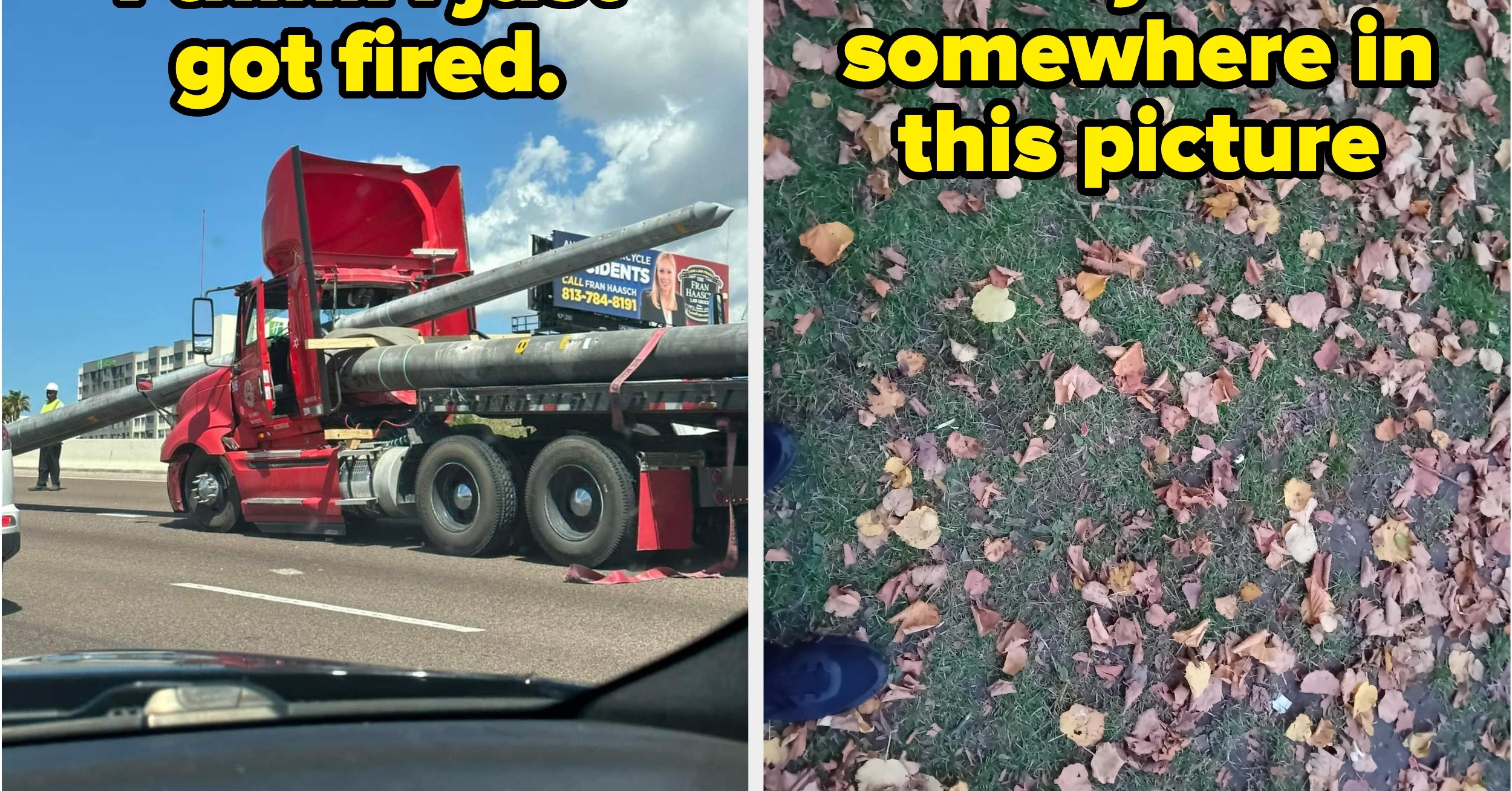 18 Poor, Poor Souls Who Thought “Come On, What’s The Worst That Could Happen?” And Then Pretty Much IMMEDIATELY Found Out Last Week