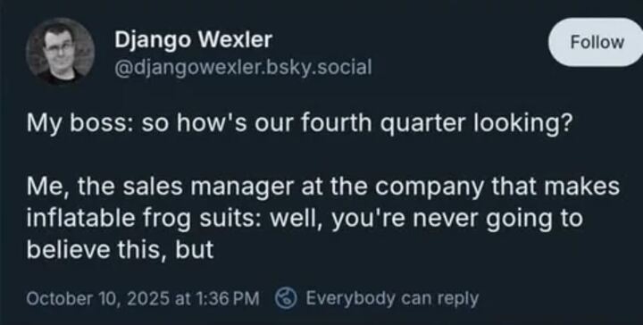 Tweet jokingly describes a humorous scenario about working as a sales manager for inflatable frog suits