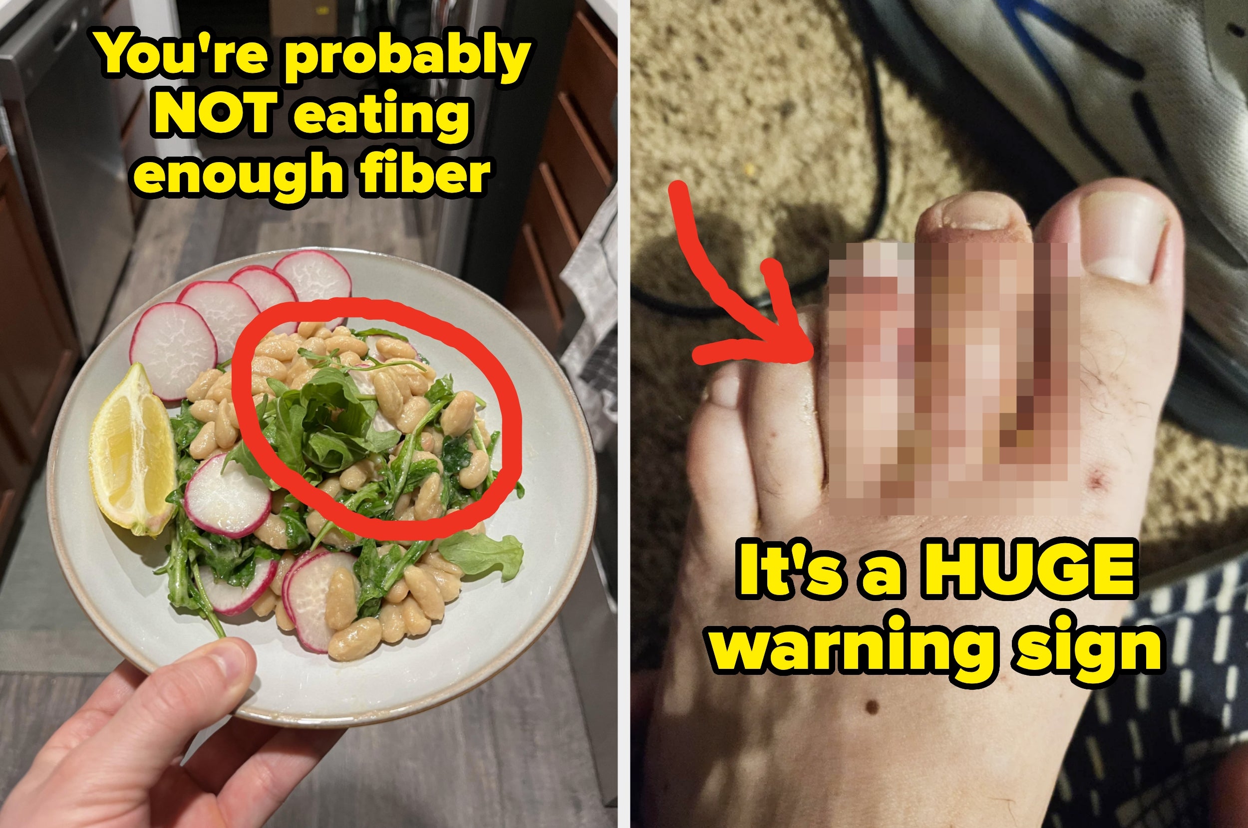 A bowl of beans with greens with text on not eating enough fiber; blurred toes with text on a huge warning sign for a condition i