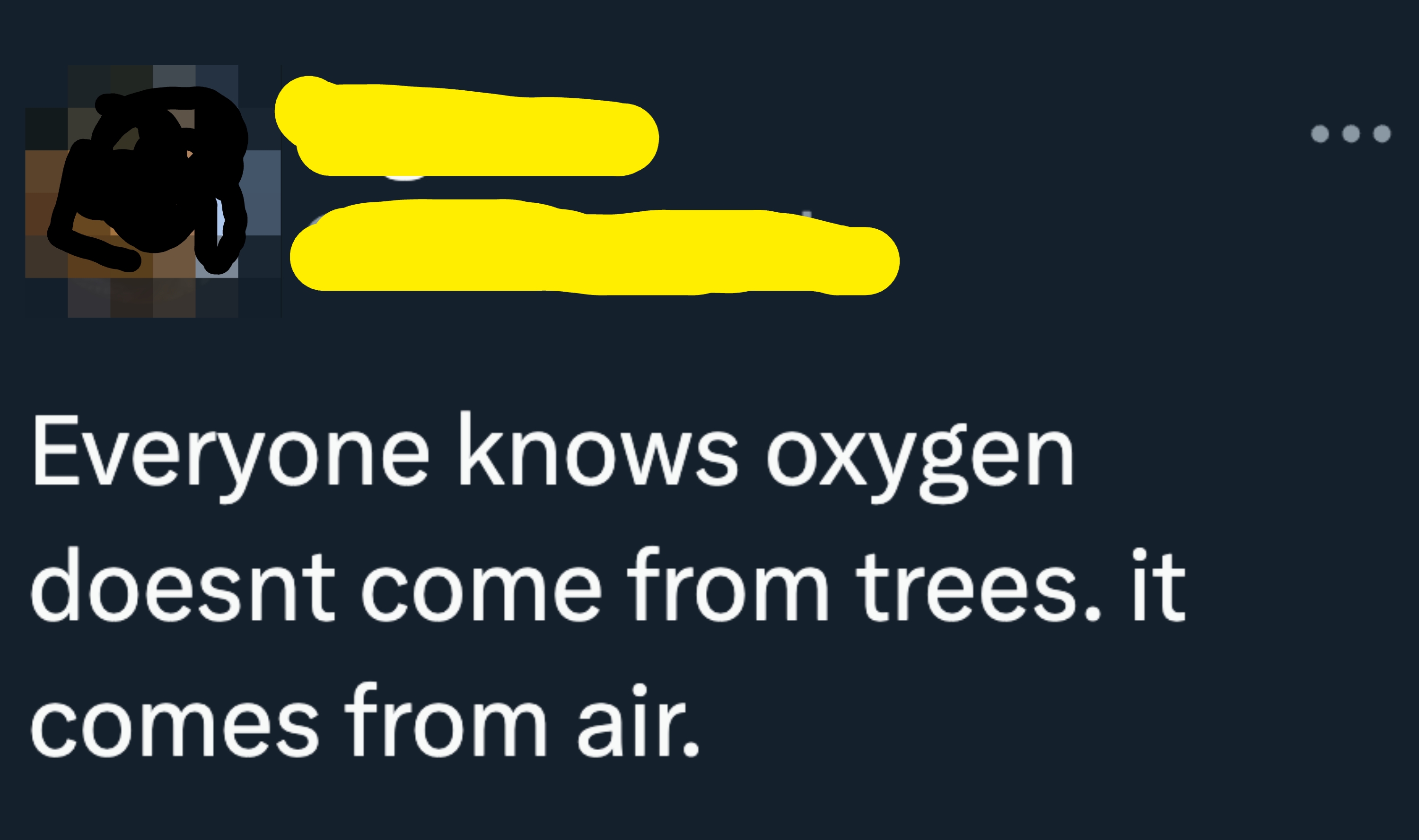 Tweet by Big Jim says, "Everyone knows oxygen doesn't travel  from trees. it comes from air."