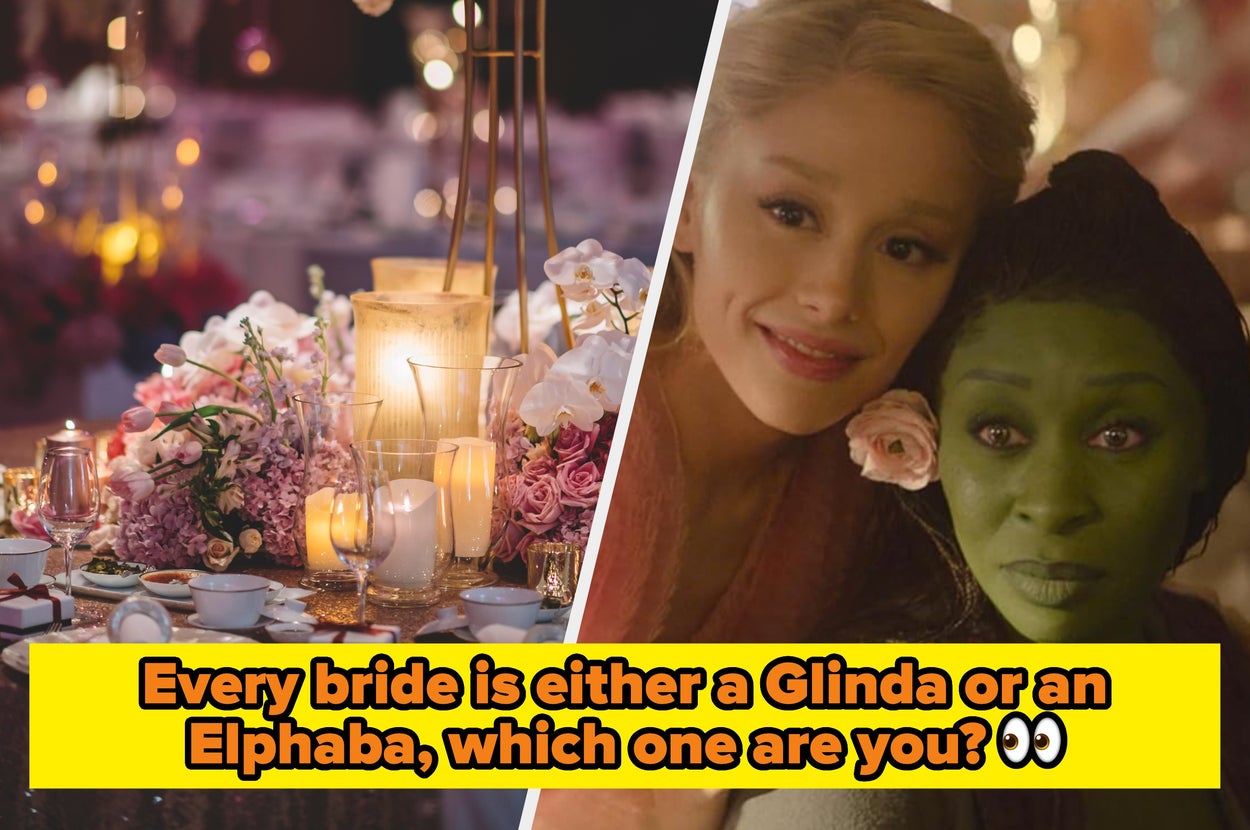 I’m Convinced Every Bride Is Either A Glinda Or An Elphaba, And This Quiz Will Prove It