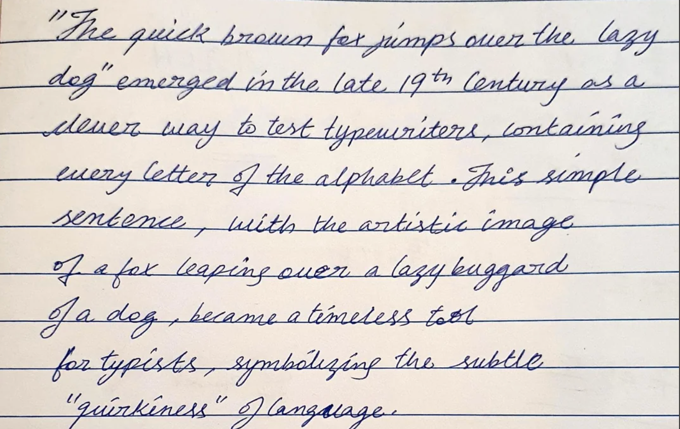  Explains &quot;The speedy  brownish  fox&quot; arsenic  a 19th-century typewriter trial  sentence, symbolizing typing agility with each   alphabet letter