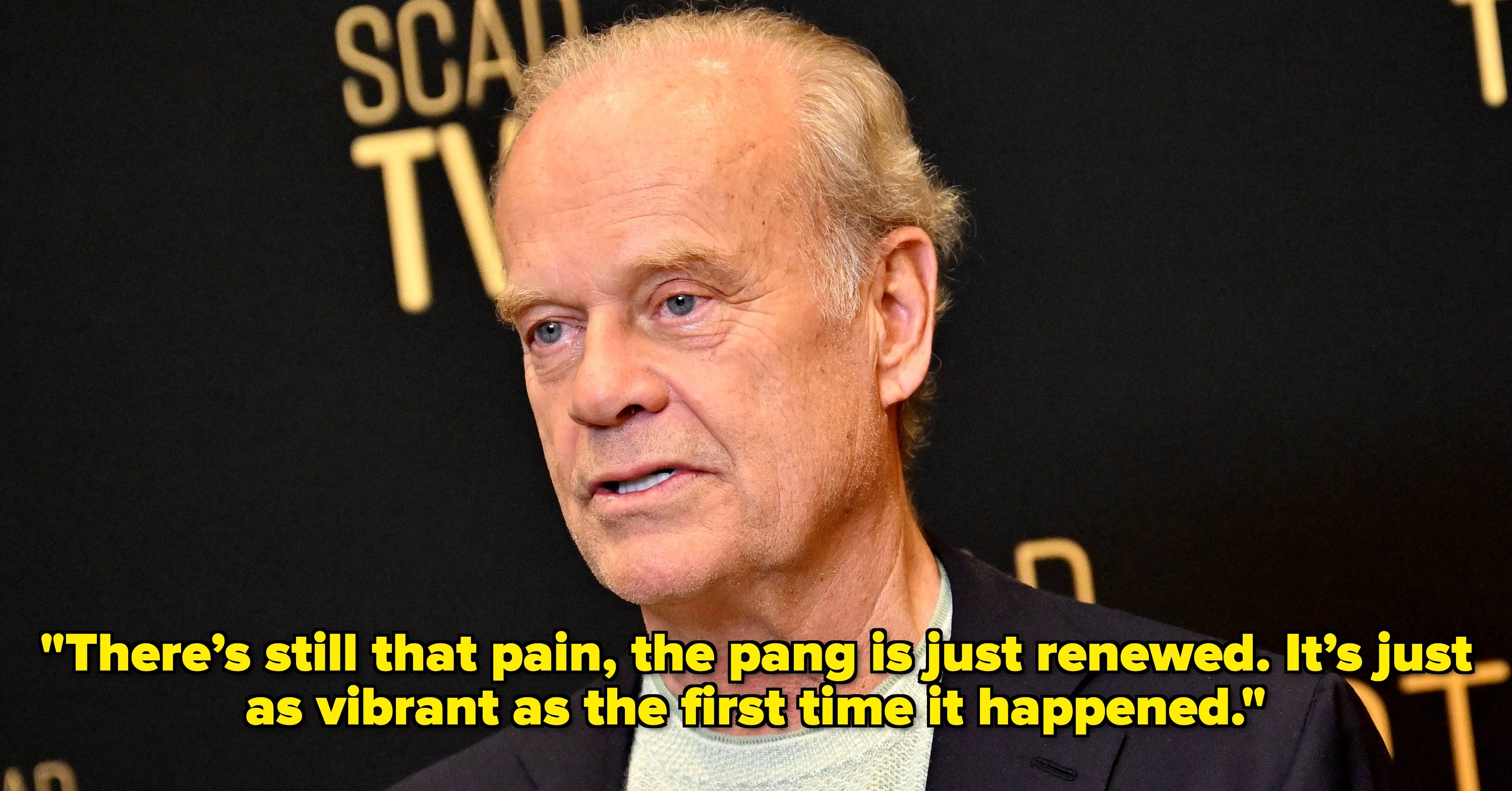 Kelsey Grammer Sobbed While Detailing The "Most Devastating" Part Of His Sister Being Murdered