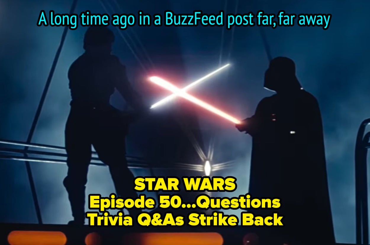 50 Wicked-Hard Trivia Questions Only A True Star Wars Fan Can Know
