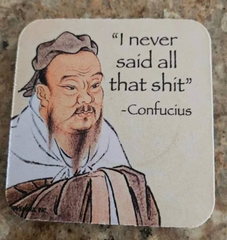  "I ne'er  said each  that shit" attributed to him