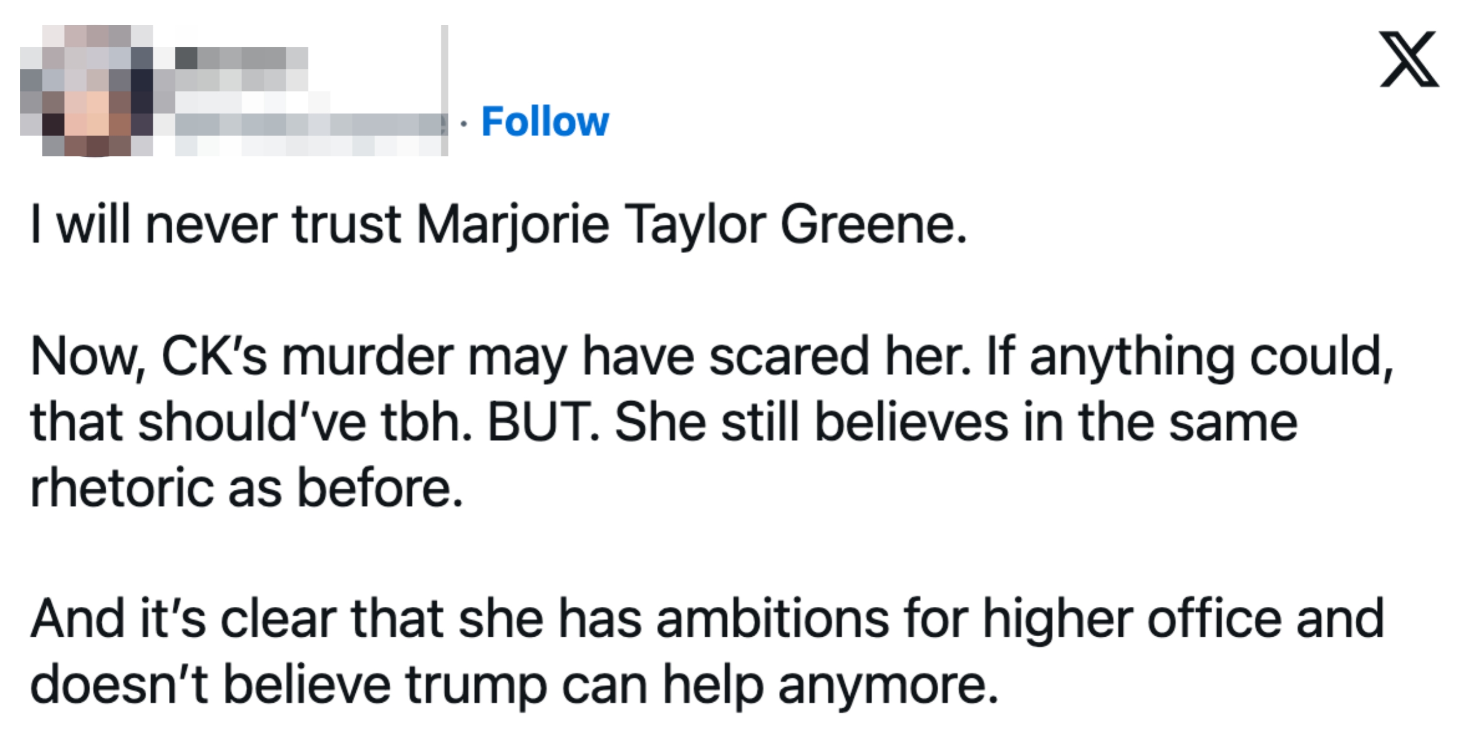 Tweet expressing distrust of Marjorie Taylor Greene, mentioning CK's execution and her ambitions for higher office