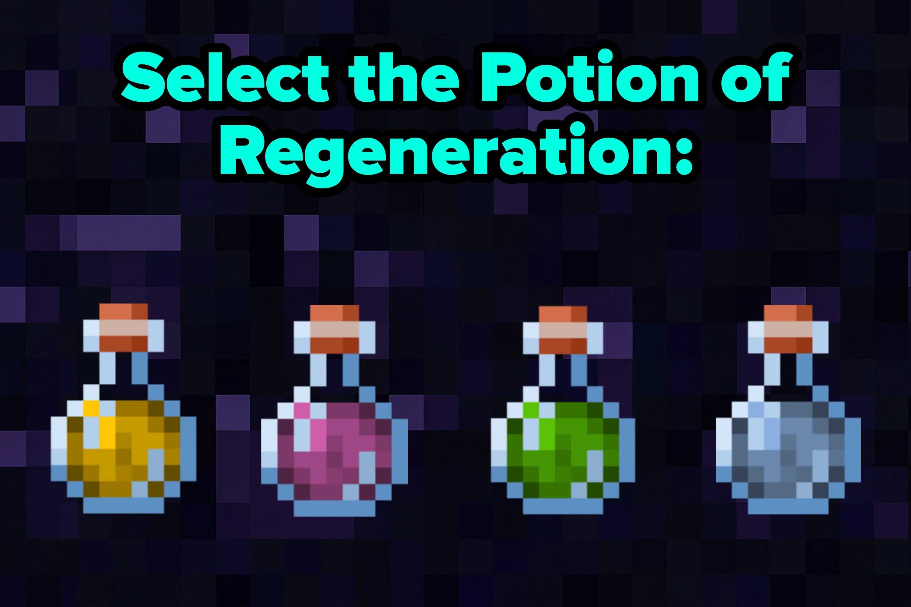 Four pixelated Minecraft potion bottles are displayed with a caption: "Select the Potion of Regeneration."