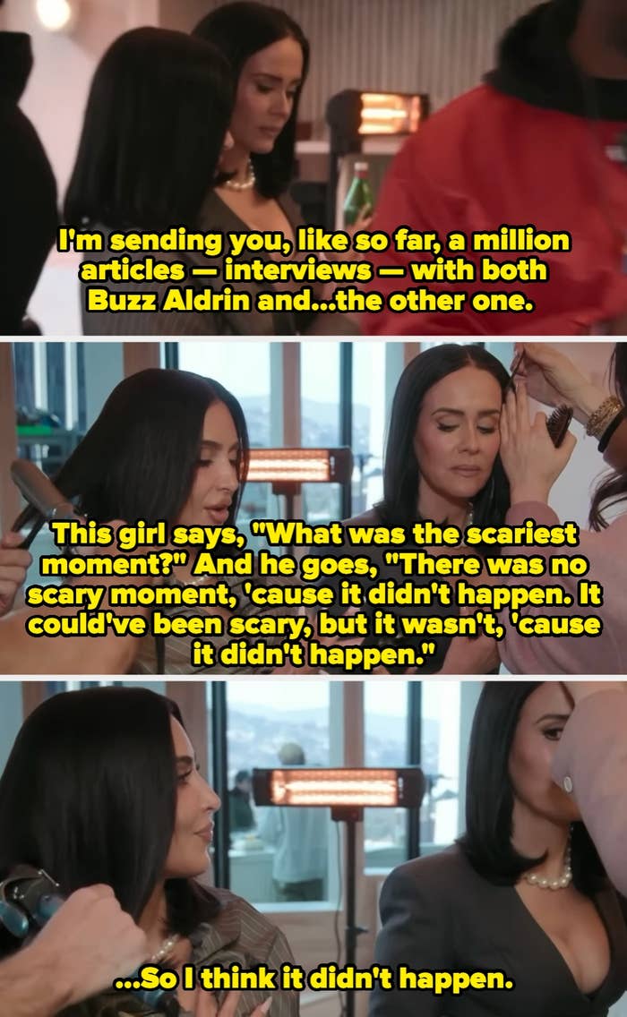 Kim tells Sarah that she's sending her Buzz Aldrin interviews where he says the moon landing didn't happen