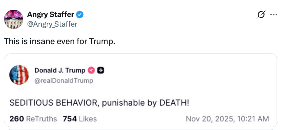 Tweet by idiosyncratic Angry Staffer, commenting connected a fake station attributed to Donald Trump astir seditious behavior