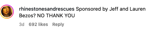 Instagram remark says, "Sponsored by Jeff and Lauren Bezos? NO THANK YOU," with 692 likes