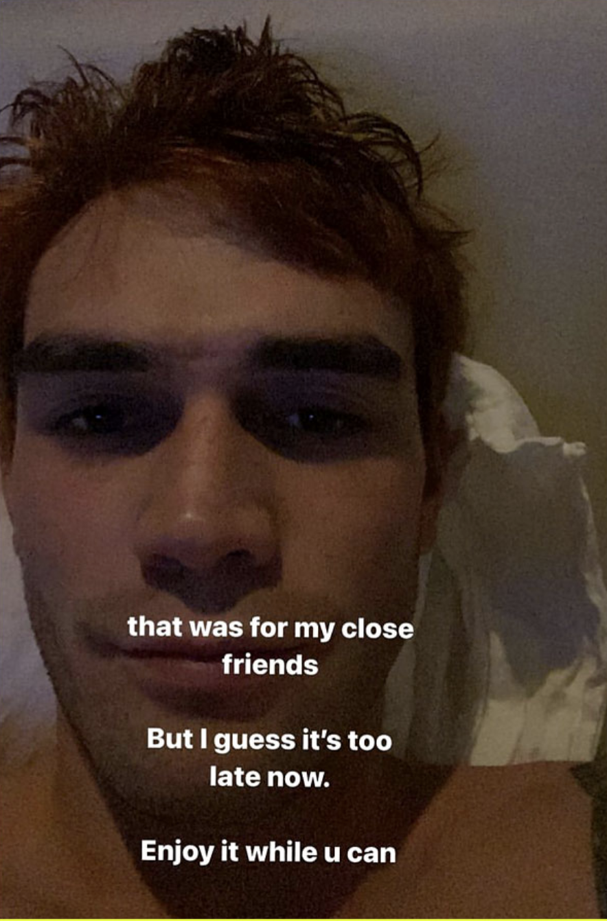  "that was for my close friends But I guess it’s too late now. Enjoy it while u can."