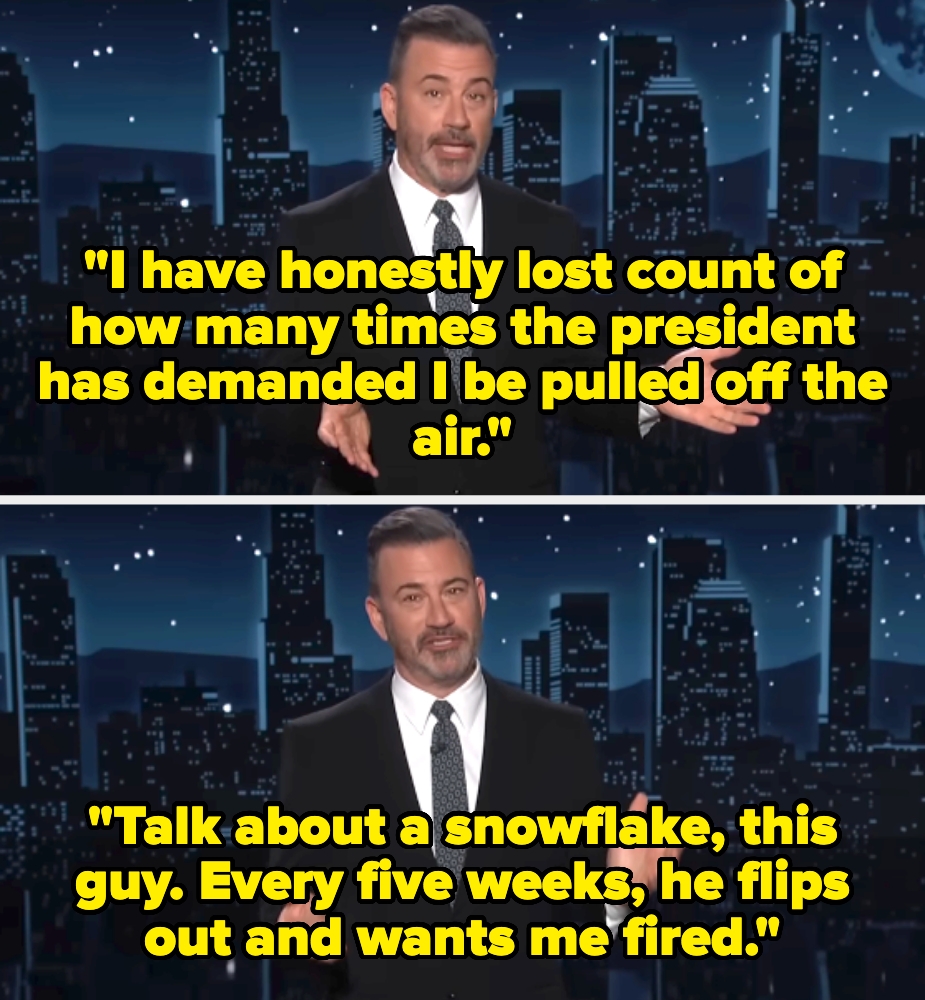 Talk show host jokes about the president's frequent demands for his removal from air, calling him a "snowflake" for requesting it every five weeks