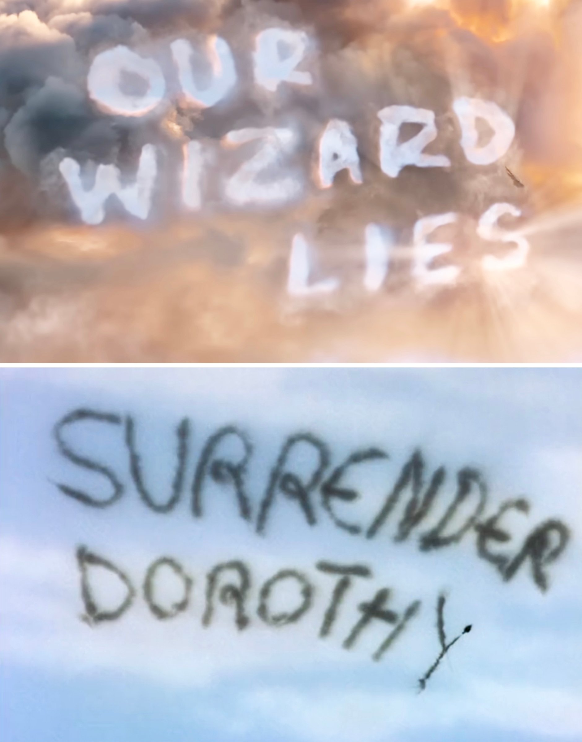 Skywriting spells "Our Wizard Lies" and "Surrender Dorothy" with cloudy letters across two panels
