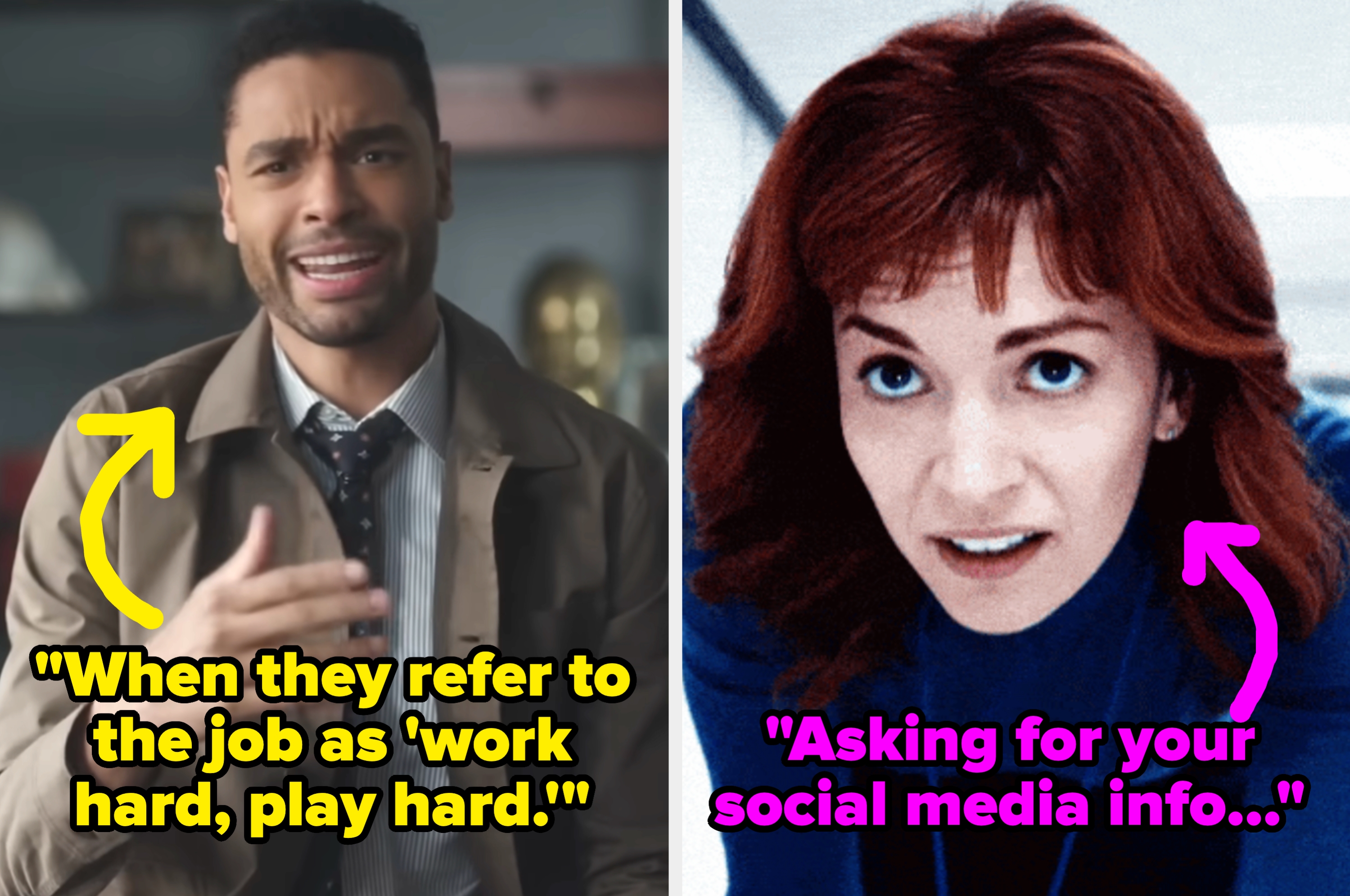 Man in a coat looks frustrated with text: "When they refer to the job as 'work hard, play hard.'" Woman looks skeptical with text: "Asking for your social media info..."
