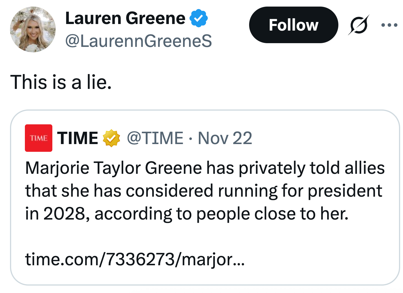 Tweet by Lauren Greene reads, &quot;This is a lie,&quot; above a TIME article mentioning Marjorie Taylor Greene&#x27;s potential 2028 presidential run