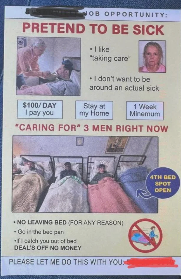 Humorous poster advertizing  a occupation  accidental   to beryllium  "sick" successful  bed, featuring strict conditions similar  nary  leaving furniture  oregon  wage  stops, and a spot   open