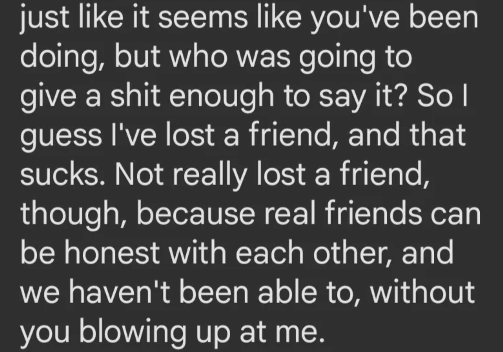 Text successful  representation  discusses losing a friend, honesty, and connection  issues without confrontation