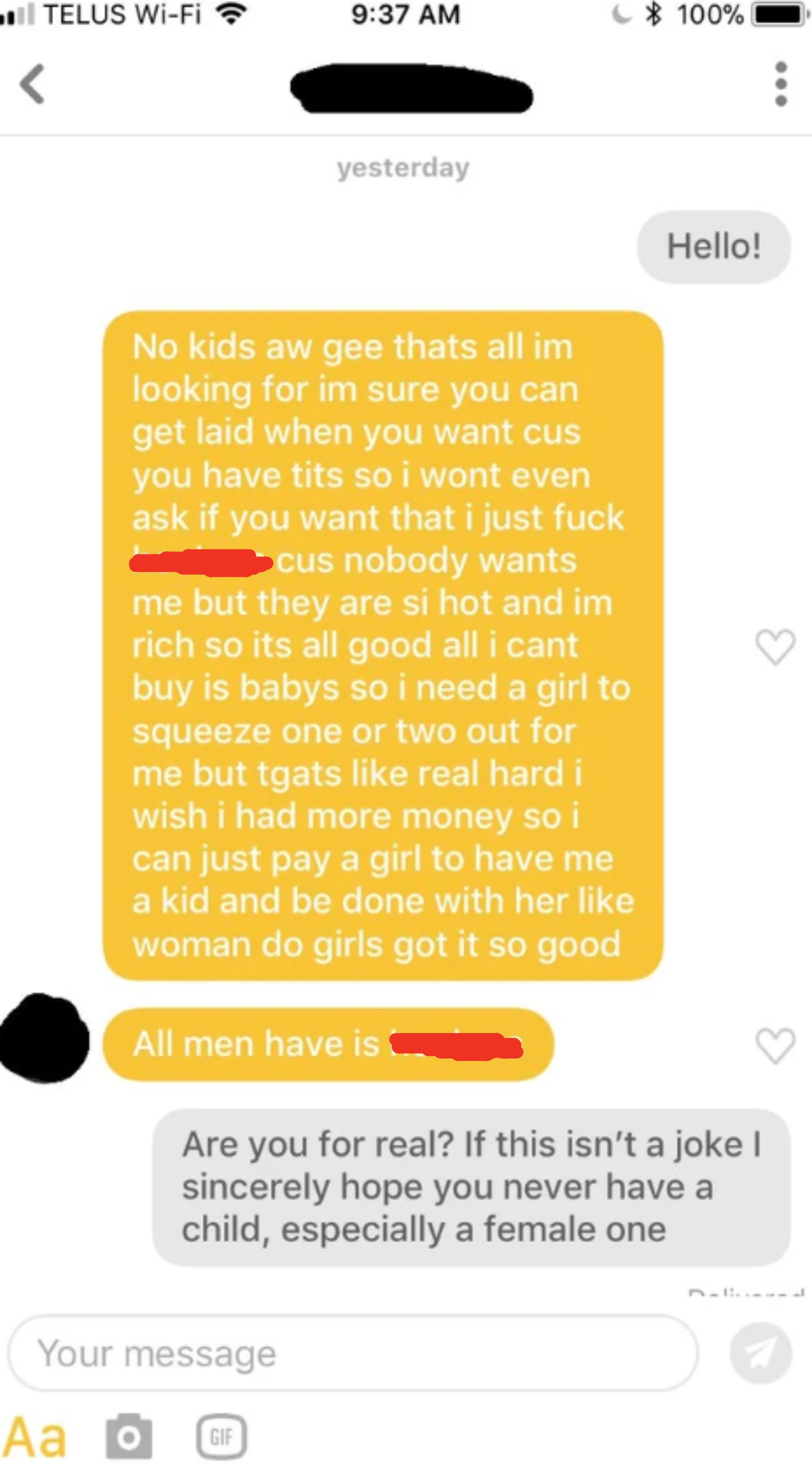 Text speech   reveals a idiosyncratic   expressing inappropriate views connected  relationships and money, followed by a effect   questioning their seriousness