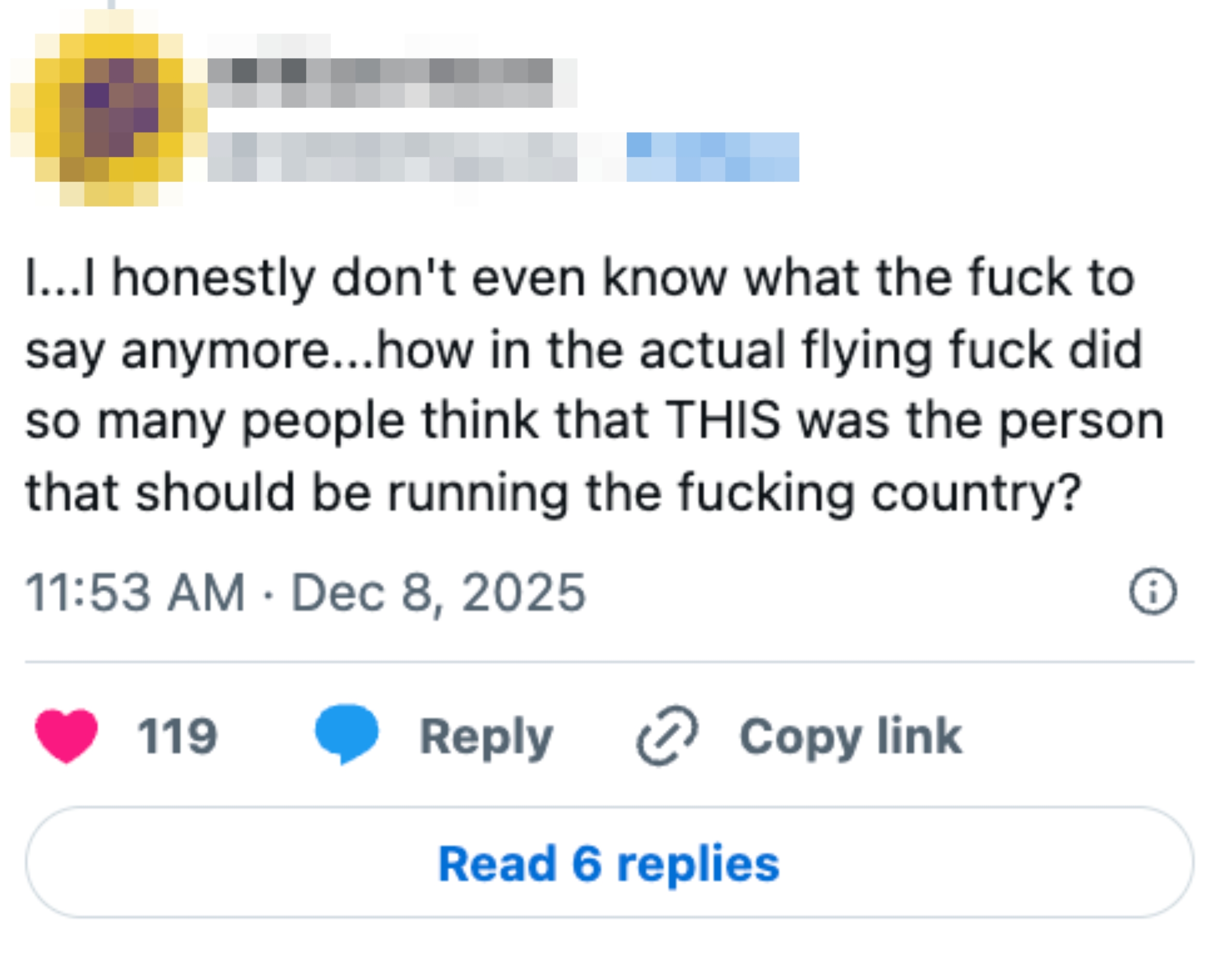 Tweet som uttrykker frustrasjon over offentlig oppfatning av en persons egnethet til å styre landet, postet av William Moen