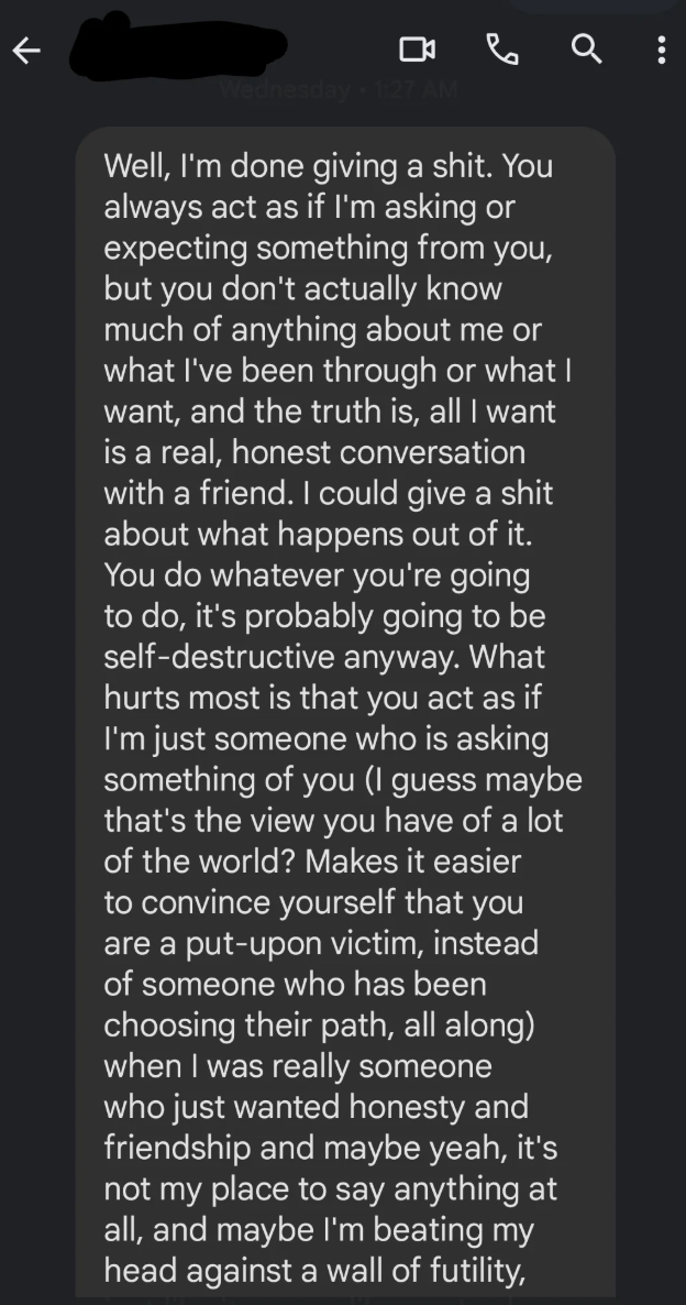 Text connection   expressing vexation  astir  being perceived arsenic  dishonest and manipulative, contempt  an honorable  volition  successful  a friendship