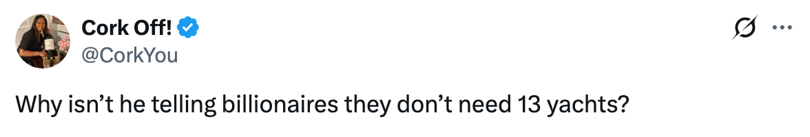 Tweet av Cork Off! stille spørsmål ved hvorfor noen ikke forteller milliardærer at de ikke trenger 13 yachter
